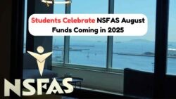 Attention NSFAS Beneficiaries: Verify Your August Payment Status and Eligibility Today!