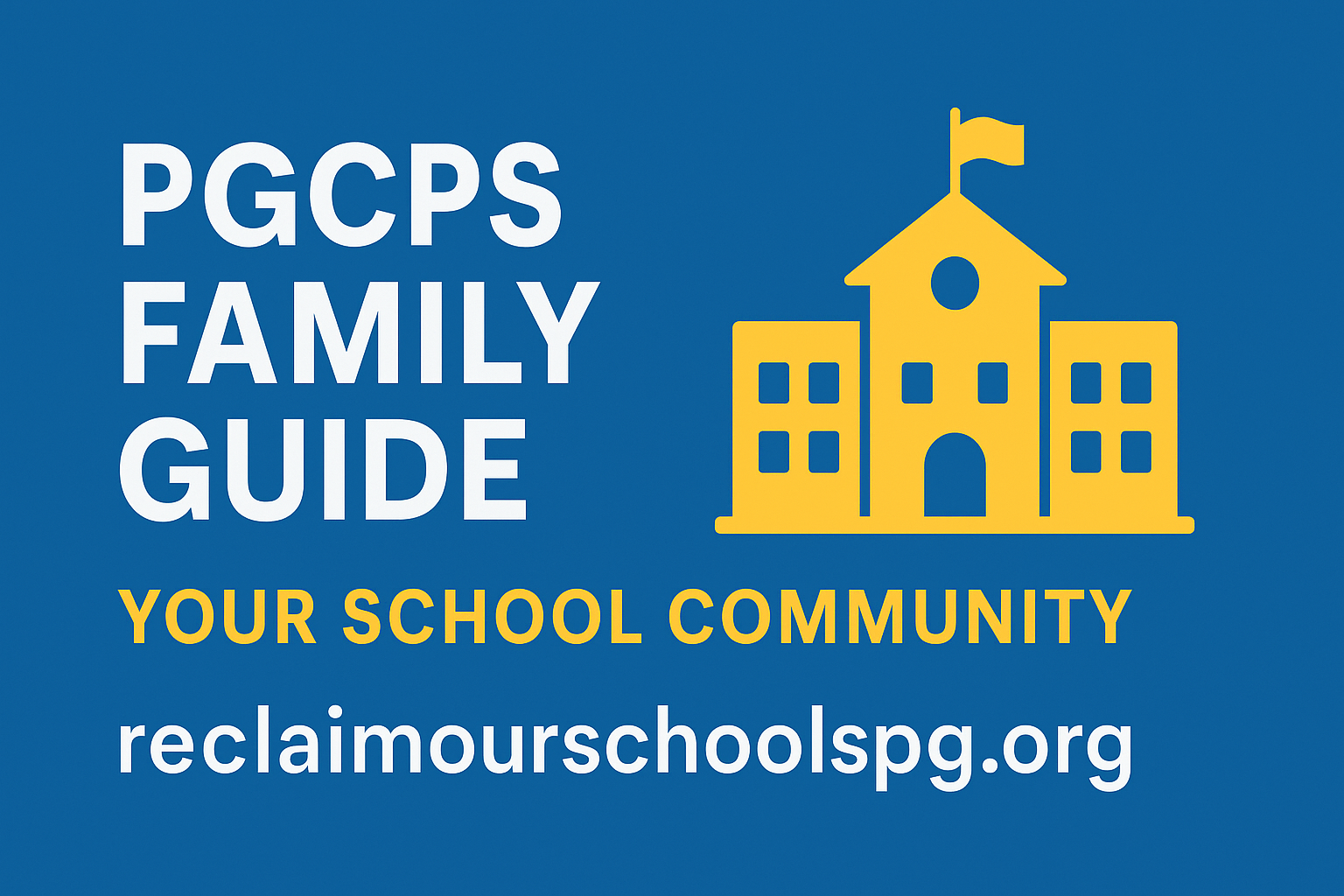 Your School Community: How the PGCPS Family Guide Strengthens Connections in 2025