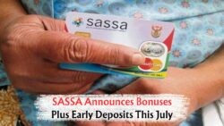 SASSA Payments Alert: July & August Grants to Arrive Sooner Than Expected!