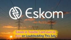 Eskom's Pivotal Court Showdown on 28 July: Will It Spark South Africa's Largest Power Shift?
