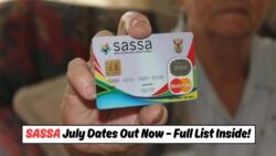 Discover the July 2025 SASSA Grant Calendar: Province-Wise Payment Dates Revealed!